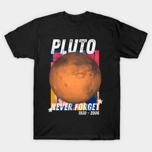 Never Forget Pluto T-Shirt